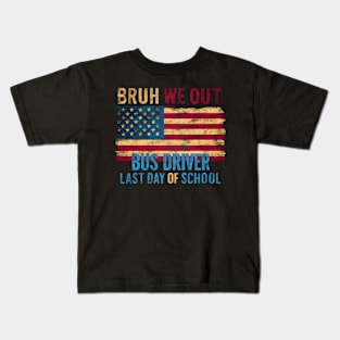 "Bruh, We Out! Bus Driver Last Day of School USA" T-Shirt Kids T-Shirt